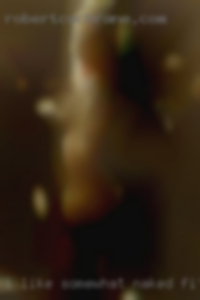 I like somewhat naked fit women in Jackson.