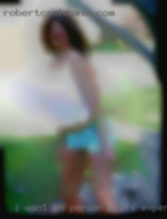I want in person milfs experiences only.