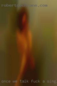 Once we talk fuck a singles little first near Baytown TX.